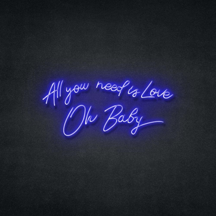 All You Need Is Love Oh Baby Neon Sign Neonspace 100cm Blue 