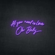 All You Need Is Love Oh Baby Neon Sign Neonspace 100cm Purple 
