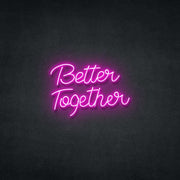 Better Together Neon Sign Neonspace 