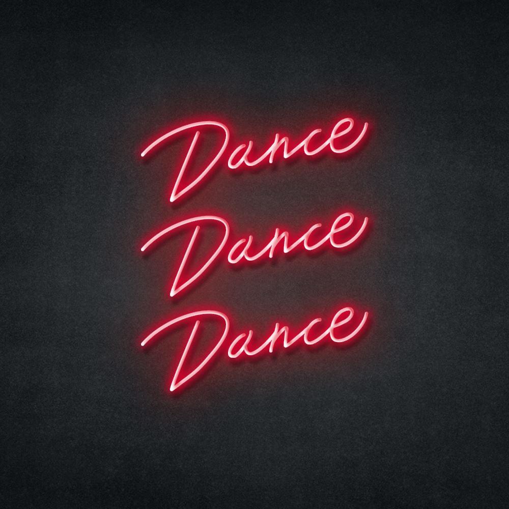 Dance Dance Dance Neon Sign