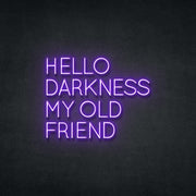 Hello Darkness My Old Friend Neon Sign Neonspace 