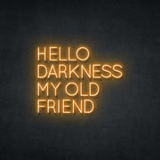 Hello Darkness My Old Friend Neon Sign Neonspace 