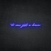 It Was Just a Dream Neon Sign Neonspace 