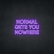 Normal Gets You Nowhere Neon Sign Neonspace 