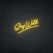 Stay Wild Neon Sign Neonspace 