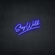 Stay Wild Neon Sign Neonspace 