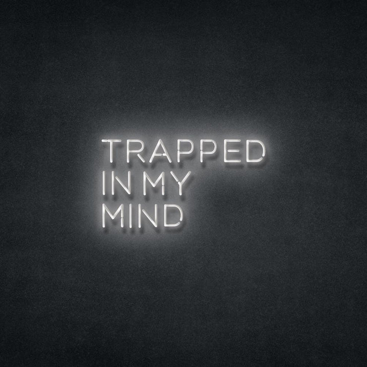 Trapped In My Mind Neon Sign Neonspace 